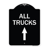 Driveway Sign All Trucks Move Ahead with Up Arrow