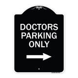 Doctors Parking Only (With Right Arrow)