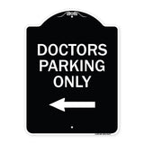 Doctors Parking Only