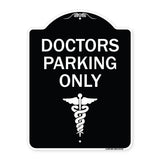 Doctor Parking Only