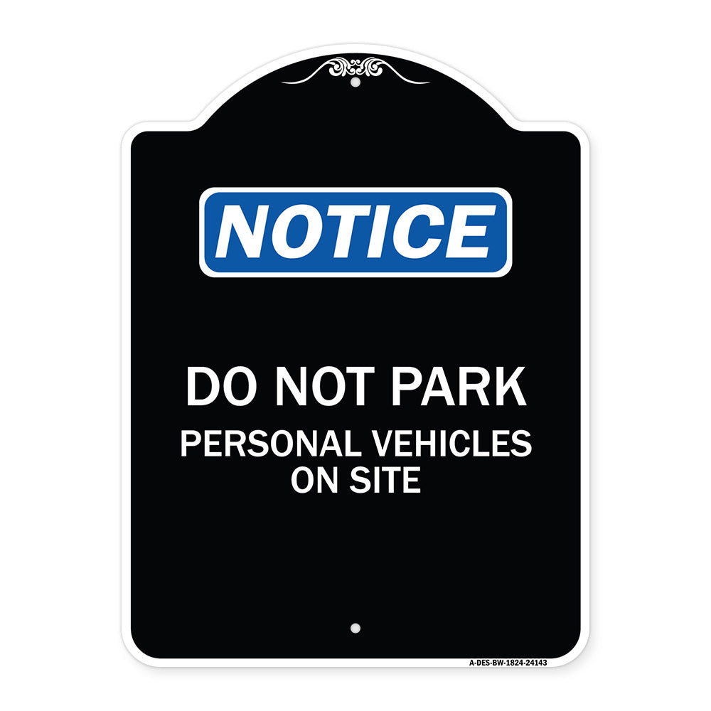 Do Not Park Personal Vehicles on Site