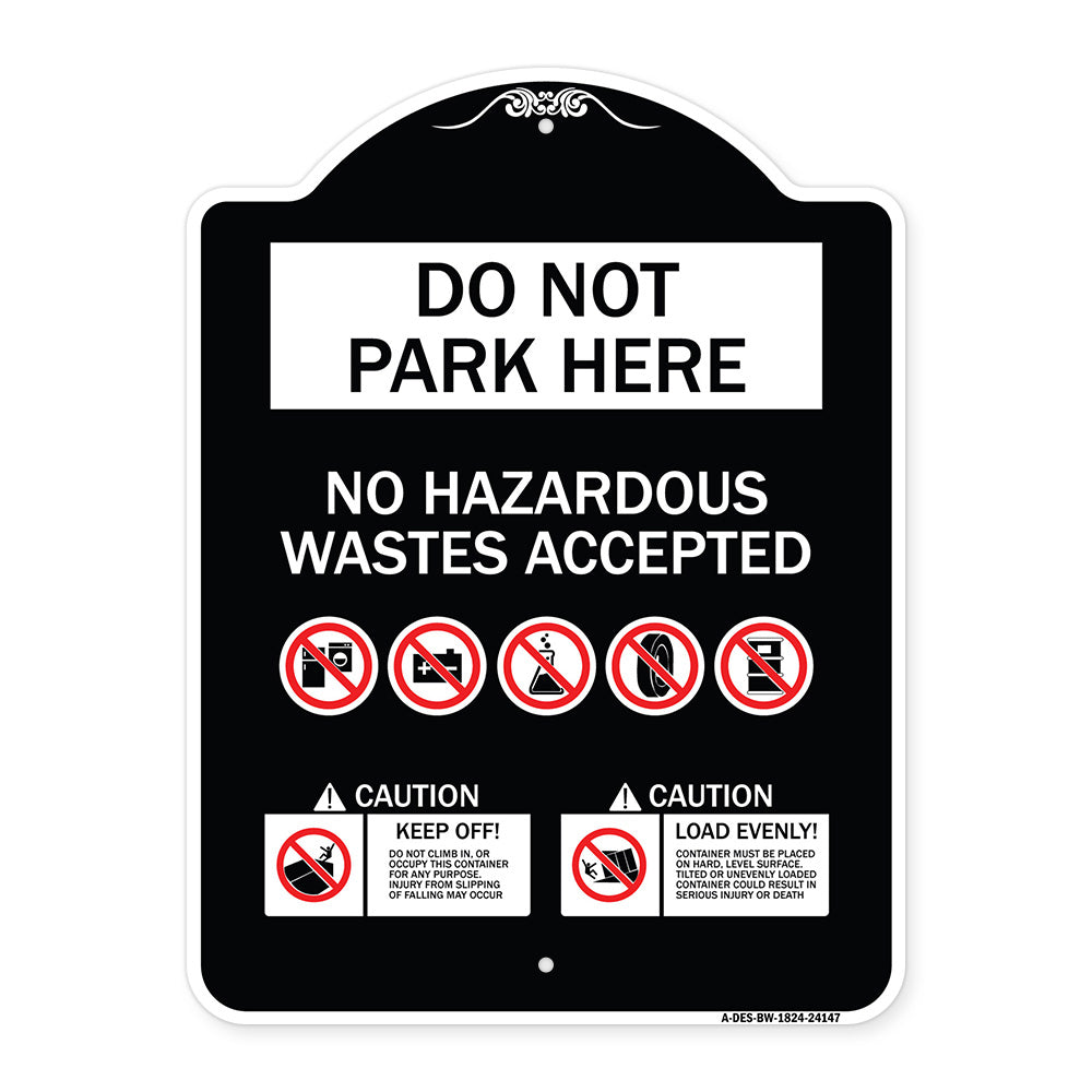 Do Not Park Here No Hazardous Waste Accepted