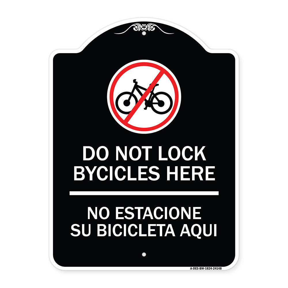 Do Not Lock Bicycles Here - No Estacione Su Bicicleta Aqui (With No Bicycle Graphic)