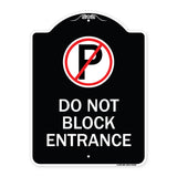 Do Not Block Entrance (With No Parking Symbol)