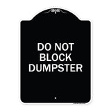 Do Not Block Dumpster