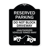 Do Not Block Driveway Unauthorized Vehicles Towed Away with Graphic