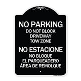 Do Not Block Driveway Tow Zone - No Estacione No Bloque El Parquiedero Area De Remolque