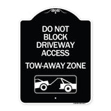 Do Not Block Driveway Access - Tow Away Zone (With Graphic)