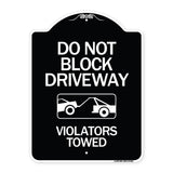 Do Not Block Driveway - Violators Towed (With Graphic)