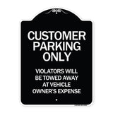 Customer Parking Only Violators Will Be Towed Away at Vehicle Owner's Expense