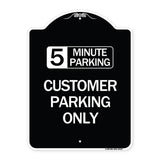 Customer Parking Only (Choose Your Limit) Minute Parking