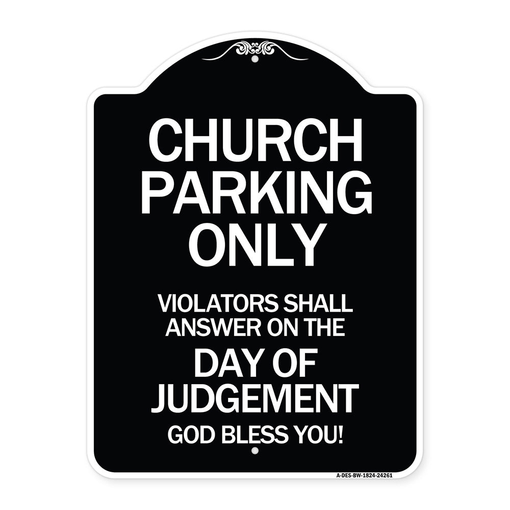 Church Parking Only Violators Shall Answer on the Day of Judgement