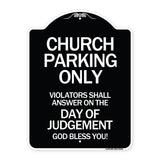 Church Parking Only Violators Shall Answer on the Day of Judgement