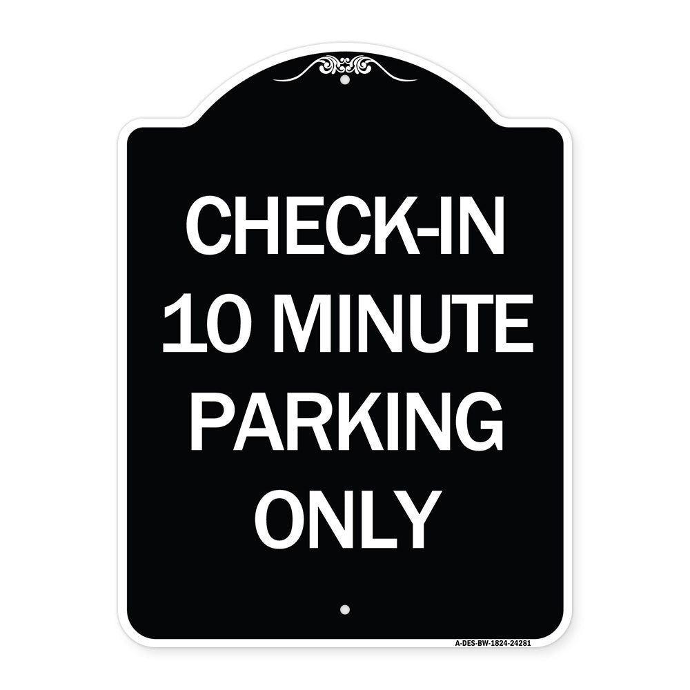 Check - in 10 Minute Parking Only