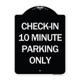 Check - in 10 Minute Parking Only