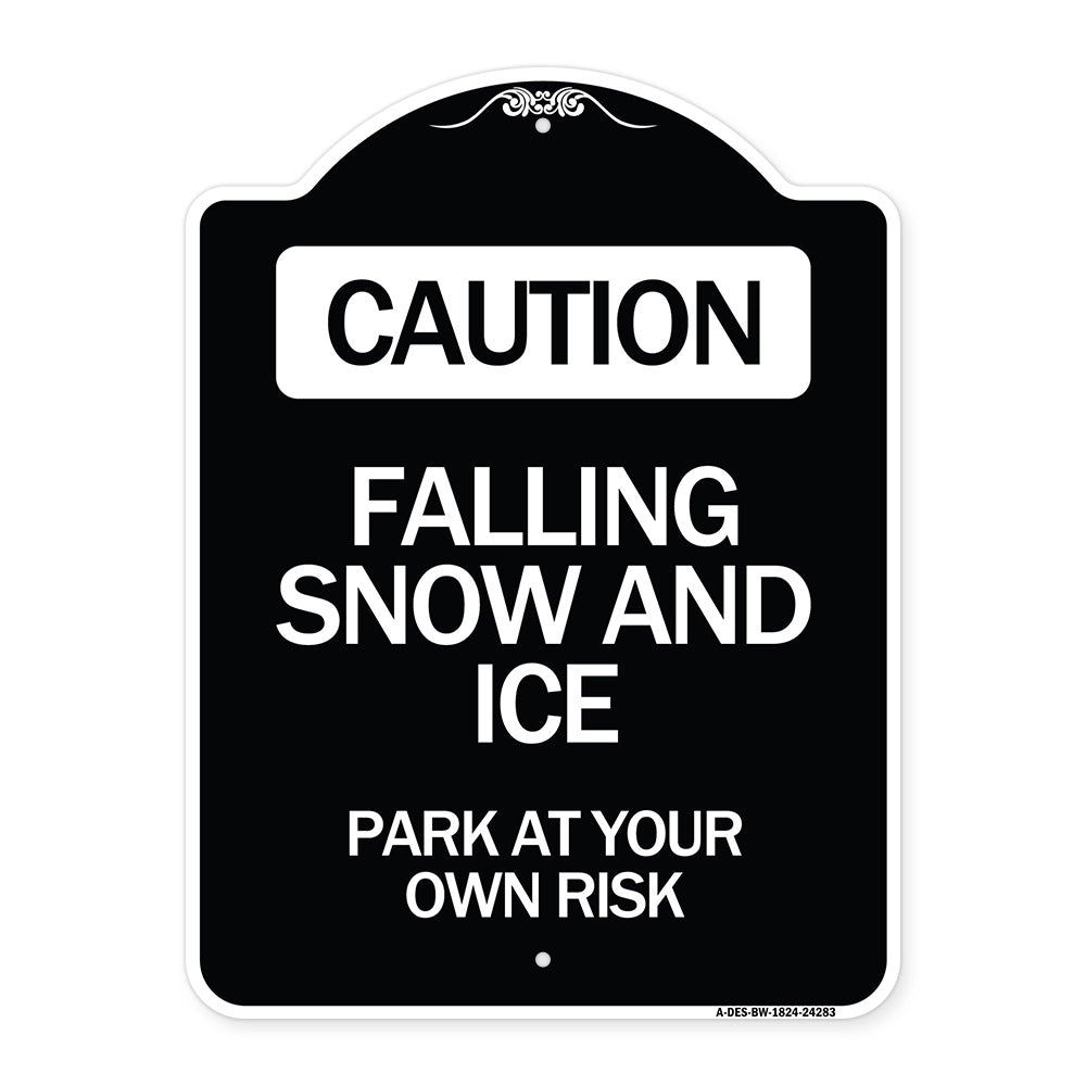 Caution Falling Snow and Ice Park at Your Own Risk