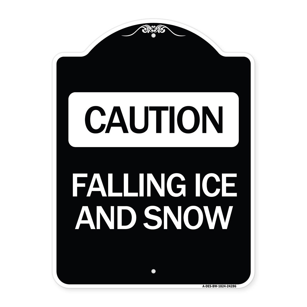 Caution - Falling Ice and Snow