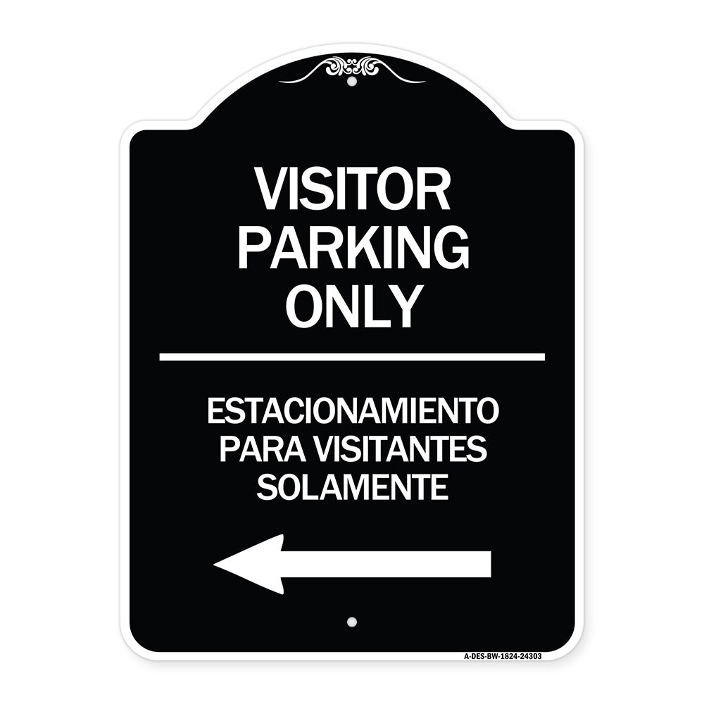 Bilingual Reserved Parking Sign Visitor Parking Only - Estacionamiento Para Visitantes Solamente (With Left Arrow)