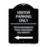 Bilingual Reserved Parking Sign Visitor Parking Only - Estacionamiento Para Visitantes Solamente (With Left Arrow)