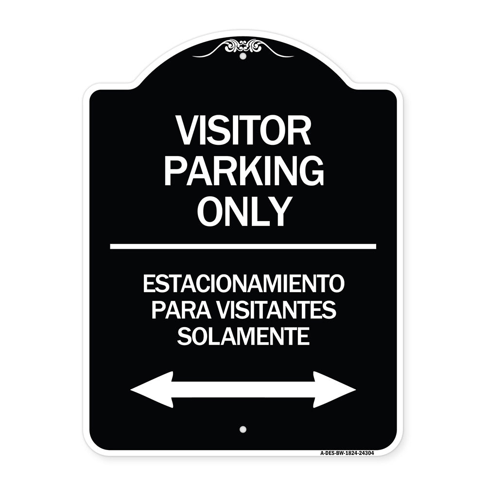 Bilingual Reserved Parking Sign Visitor Parking Only - Estacionamiento Para Visitantes Solamente (With Bidirectional Arrow)