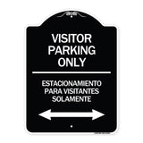 Bilingual Reserved Parking Sign Visitor Parking Only - Estacionamiento Para Visitantes Solamente (With Bidirectional Arrow)