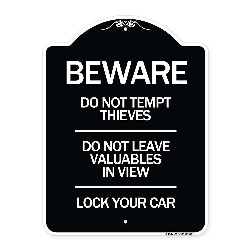 Beware Do Not Tempt Thieves - Do Not Leave Valuables in View - Lock Your Car