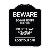 Beware Do Not Tempt Thieves - Do Not Leave Valuables in View - Lock Your Car