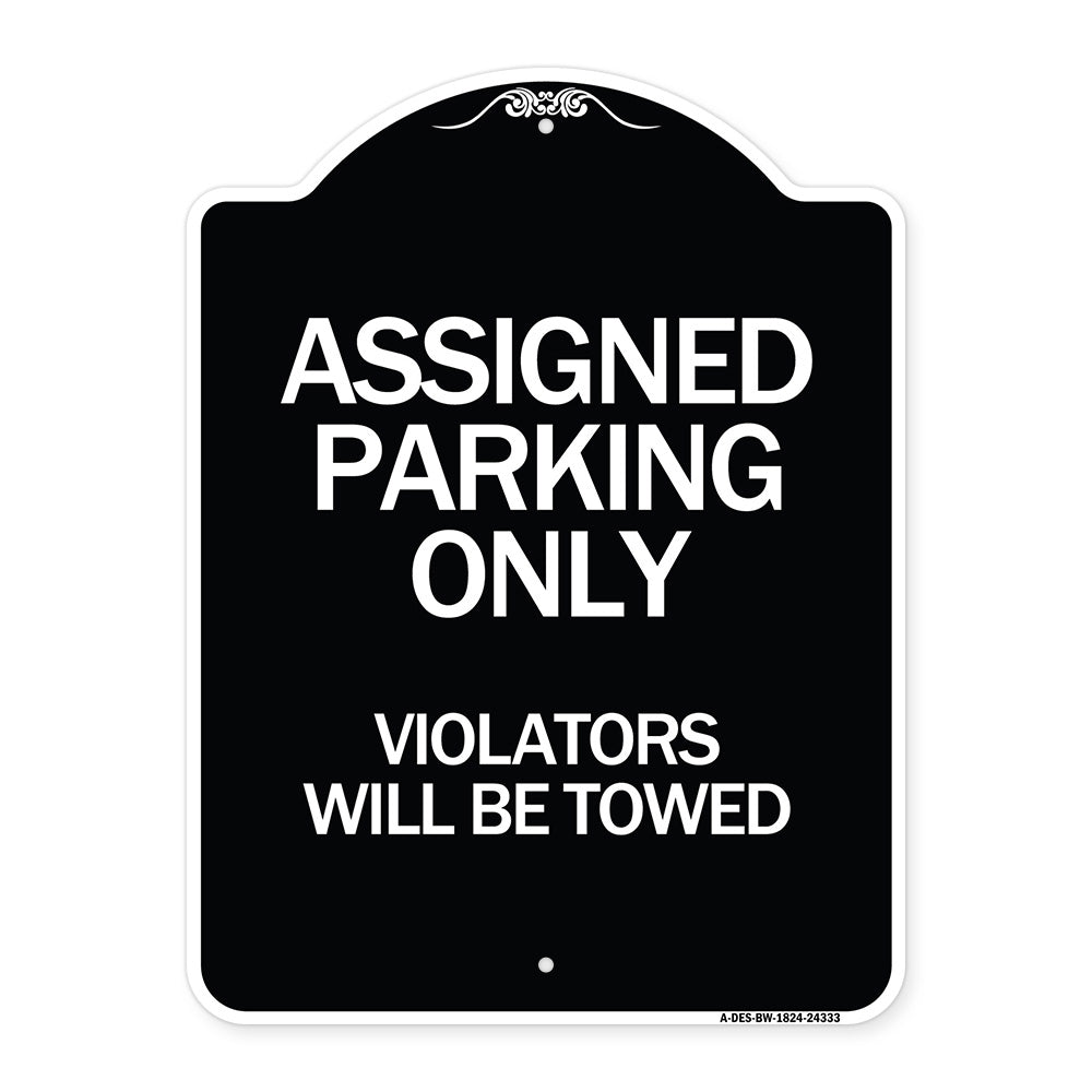 Assigned Parking Only Violators Will Be Towed
