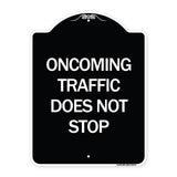 Oncoming Traffic Does Not Stop