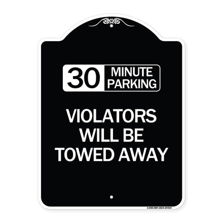 30 Minute Parking Violators Will Be Towed Away