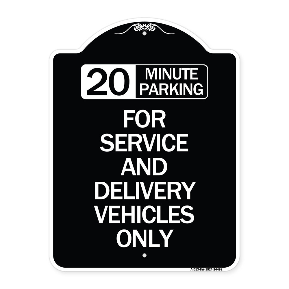 20 Minutes Parking for Service and Delivery Vehicles Only