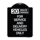 20 Minutes Parking for Service and Delivery Vehicles Only
