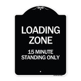 Loading Zone 15 Minutes Standing Only