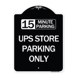 15 Minutes Parking - Ups Store Parking Only