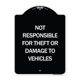 Not Responsible for Theft or Damage to Vehicles