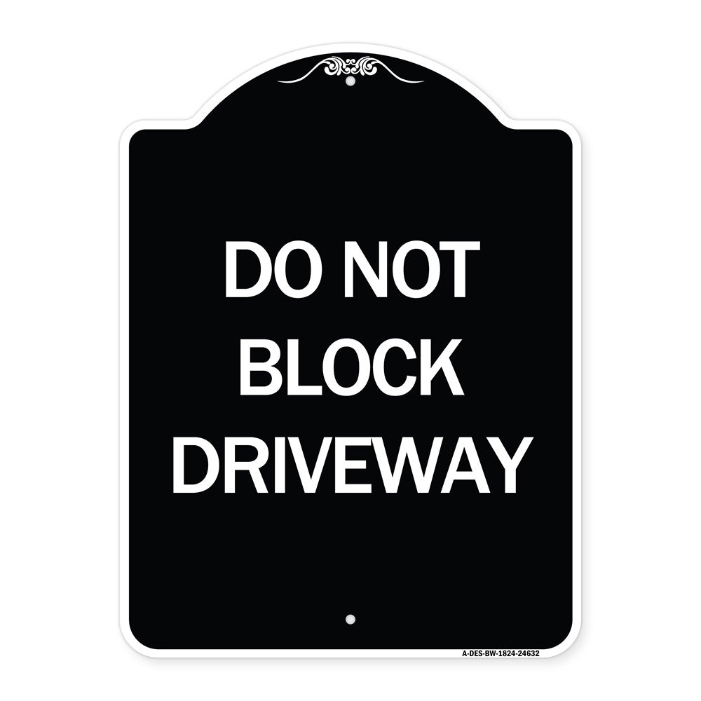 Do Not Block Driveway