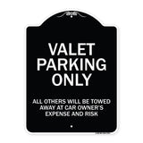 Valet Parking Only All Others Will Be Towed Away At Car Owner's Expense And Risk
