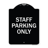 Staff Parking Only