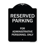 Reserved Parking For Administrative Personnel Only