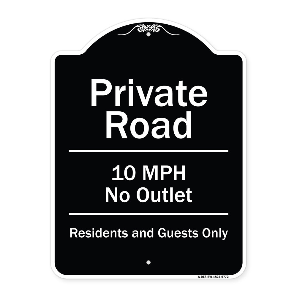Private Road 10 Mph No Outlet Residents And Guests Only