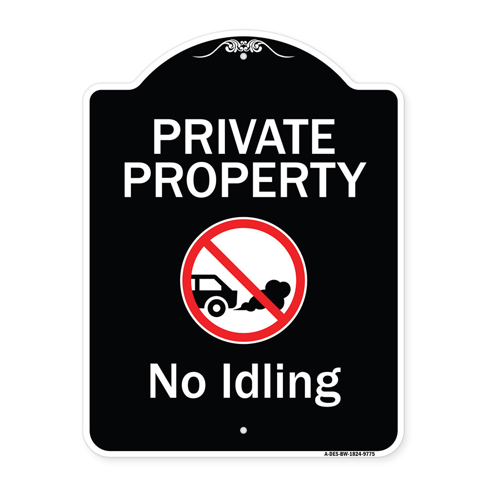 Private Property, No Idling With Graphic