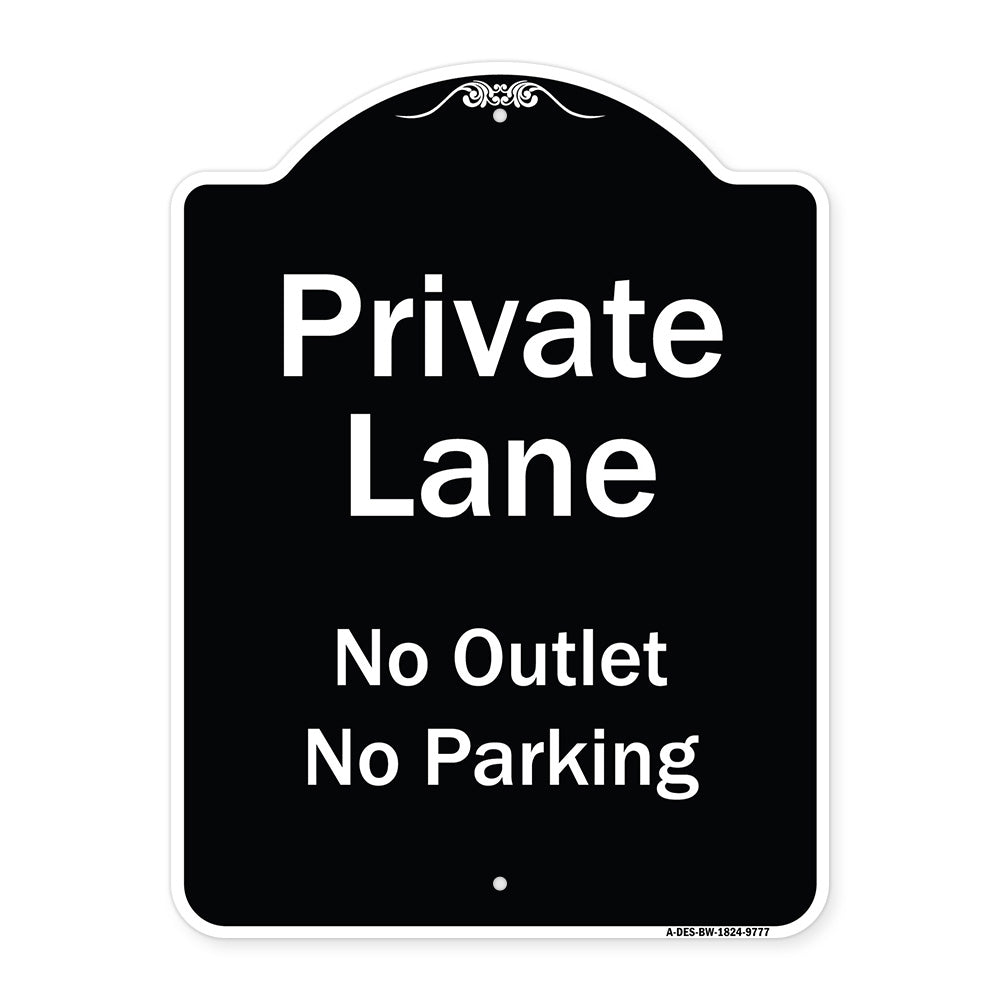 Private Lane, No Outlet, No Parking