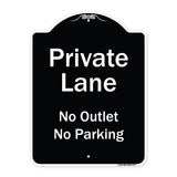 Private Lane, No Outlet, No Parking