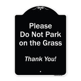 Please Do Not Park On The Grass Thank You!