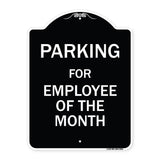 Parking For Employee Of The Month Sign