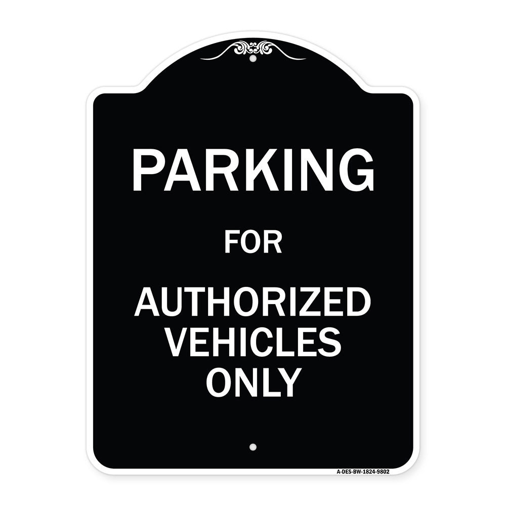 Parking For Authorized Vehicles Only Sign