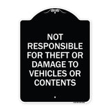 Not Responsible For Theft Or Damage To Vehicles Or Contents
