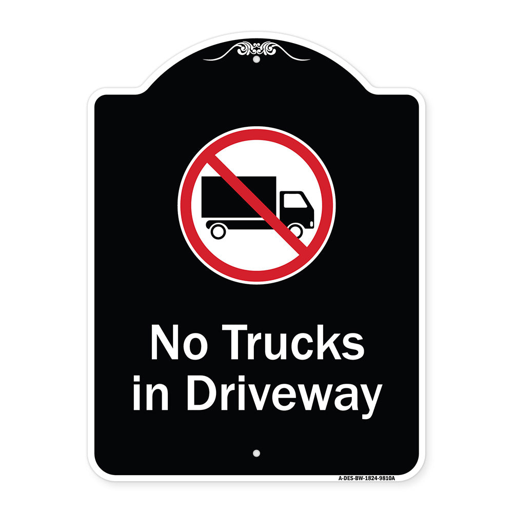No Trucks In Driveway With Graphic