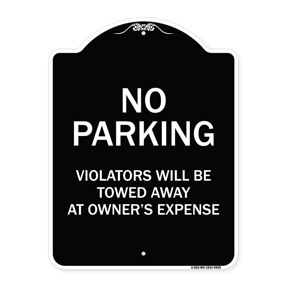 No Parking Violators Will Be Towed Away At Owner's Expense