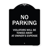 No Parking Violators Will Be Towed Away At Owner's Expense